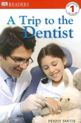 DK Readers L1: Un viaje al dentista - DK Readers L1: A Trip to the Dentist