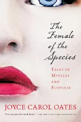 La hembra de la especie: Cuentos de misterio y suspense - The Female of the Species: Tales of Mystery and Suspense