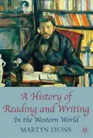 Historia de la lectura y la escritura: En el mundo occidental - A History of Reading and Writing: In the Western World