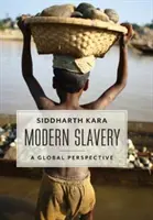 Esclavitud moderna: Una perspectiva mundial - Modern Slavery: A Global Perspective