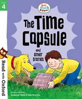 Lee con Oxford: Etapa 4: Biff, Chip y Kipper: La cápsula del tiempo y otros cuentos - Read with Oxford: Stage 4: Biff, Chip and Kipper: The Time Capsule and Other Stories