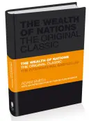 La riqueza de las naciones: El Clásico de la Economía - Una Edición Seleccionada para el Lector Contemporáneo - The Wealth of Nations: The Economics Classic - A Selected Edition for the Contemporary Reader