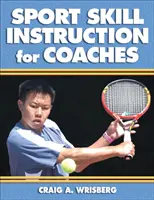 Instrucción de habilidades deportivas para entrenadores - Sport Skill Instruction for Coaches