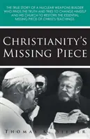 La pieza que le faltaba al cristianismo - Christianity's Missing Piece