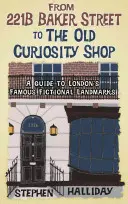 Del 221b de Baker Street: Guía de los hitos literarios de Londres - From 221b Baker Street: A Guide to London's Literary Landmarks