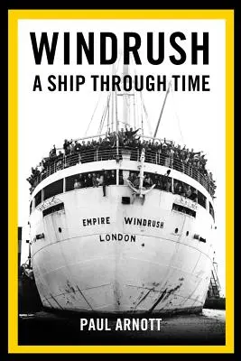 Windrush: Un barco a través del tiempo - Windrush: A Ship Through Time