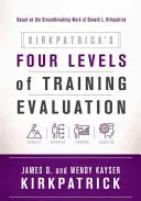 Los Cuatro Niveles de Evaluación de la Formación de Kirkpatrick - Kirkpatrick's Four Levels of Training Evaluation