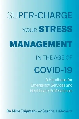 Controle su estrés en la era del COVID-19 - Super-Charge Your Stress Management in the Age of COVID-19