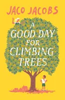 Un buen día para trepar a los árboles - A Good Day for Climbing Trees