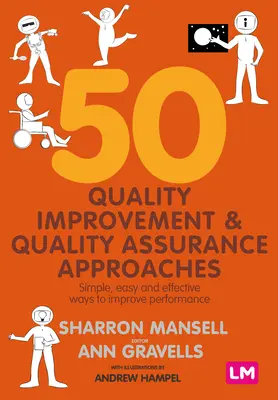 50 Enfoques de Mejora y Aseguramiento de la Calidad: Formas sencillas, fáciles y eficaces de mejorar el rendimiento - 50 Quality Improvement and Quality Assurance Approaches: Simple, Easy and Effective Ways to Improve Performance