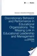 Comportamiento discrecional y rendimiento en las organizaciones educativas: El eslabón perdido en el liderazgo y la gestión educativos - Discretionary Behavior and Performance in Educational Organizations: The Missing Link in Educational Leadership and Management