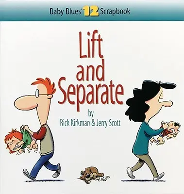 Levantar y separar: Baby Blues Scrapbook No. 12 - Lift and Separate: Baby Blues Scrapbook No. 12