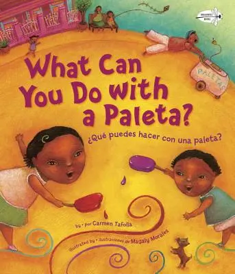 Qu Puedes Hacer Con Una Paleta (What Can You Do with a Paleta Spanish Edition ) - Qu Puedes Hacer Con Una Paleta? (What Can You Do with a Paleta Spanish Edition )