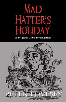 Las vacaciones del Sombrerero Loco - Mad Hatter's Holiday