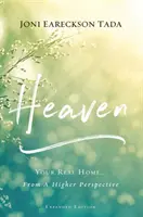 El Cielo: Tu Verdadero Hogar... desde una Perspectiva Superior - Heaven: Your Real Home...from a Higher Perspective