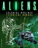 Manual técnico de Aliens: Colonial Marines - Aliens: Colonial Marines Technical Manual