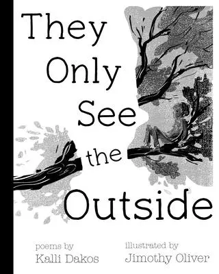 Sólo ven el exterior - They Only See the Outside