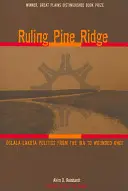 Gobernando Pine Ridge: La política oglala lakota desde el IRA hasta Wounded Knee - Ruling Pine Ridge: Oglala Lakota Politics from the IRA to Wounded Knee