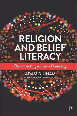 Religión y alfabetización en creencias: Reconexión de una cadena de aprendizaje - Religion and Belief Literacy: Reconnecting a Chain of Learning