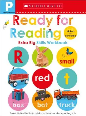 Cuaderno de trabajo Pre-K Ready for Reading: Scholastic Early Learners (Extra Big Skills Workbook) - Pre-K Ready for Reading Workbook: Scholastic Early Learners (Extra Big Skills Workbook)