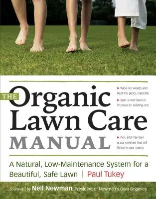 Manual para el cuidado orgánico del césped: Un sistema natural de bajo mantenimiento para un césped bonito y seguro - The Organic Lawn Care Manual: A Natural, Low-Maintenance System for a Beautiful, Safe Lawn