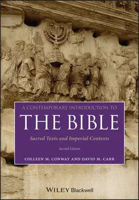 Introducción contemporánea a la Biblia: Textos sagrados y contextos imperiales - A Contemporary Introduction to the Bible: Sacred Texts and Imperial Contexts