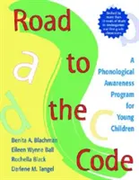 El camino hacia el código: Un programa de conciencia fonológica para niños pequeños - Road to the Code: A Phonological Awareness Program for Young Children