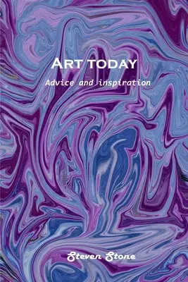 Arte hoy: Consejos e inspiración - Art today: Advice and inspiration