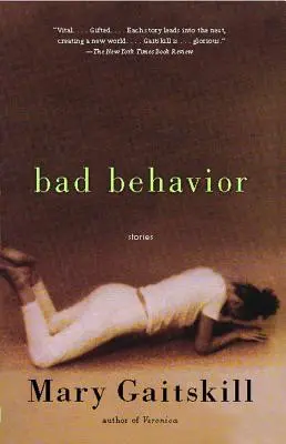 Mal comportamiento: Cuentos - Bad Behavior: Stories