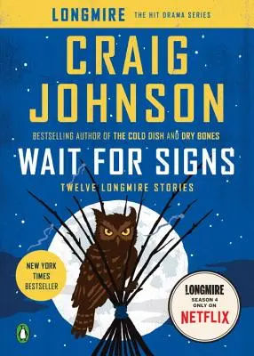 Wait for Signs: Doce historias de Longmire - Wait for Signs: Twelve Longmire Stories