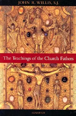 La enseñanza de los Padres de la Iglesia - The Teachings of the Church Fathers