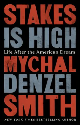 Hay mucho en juego: La vida después del sueño americano - Stakes Is High: Life After the American Dream