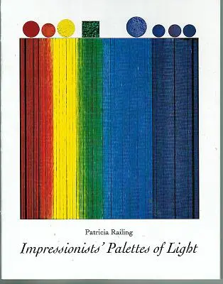 Paletas de luz de los impresionistas - Impressionists' Palettes of Light