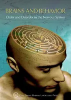 Cerebro y comportamiento: Orden y desorden en el sistema nervioso: Cold Spring Harbor Symposium on Quantitative Biology LXXXIII - Brains and Behavior: Order and Disorder in the Nervous System: Cold Spring Harbor Symposium on Quantitative Biology LXXXIII