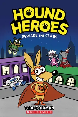 Cuidado con la garra (Hound Heroes #1), 1 - Beware the Claw! (Hound Heroes #1), 1