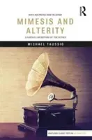 Mímesis y alteridad: Una historia particular de los sentidos - Mimesis and Alterity: A Particular History of the Senses