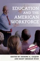 La educación y la mano de obra estadounidense - Education and the American Workforce