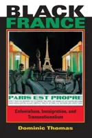 La Francia negra: Colonialismo, inmigración y transnacionalismo - Black France: Colonialism, Immigration, and Transnationalism