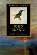 The Cambridge Companion to John Ruskin