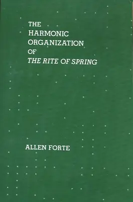La organización armónica de la Consagración de la Primavera - The Harmonic Organization of the Rite of Spring