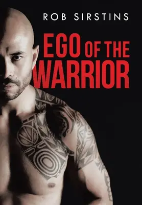 El ego del guerrero - Ego of the Warrior