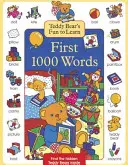 Teddy Bear's Fun to Learn First 1000 Words (Las 1000 primeras palabras divertidas del osito Teddy) - Teddy Bear's Fun to Learn First 1000 Words