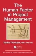 El factor humano en la gestión de proyectos - The Human Factor in Project Management