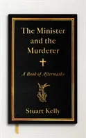 El ministro y el asesino - Un libro de secuelas - Minister and the Murderer - A Book of Aftermaths