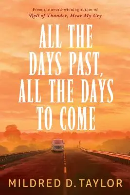 Todos los días pasados, todos los días venideros - All the Days Past, All the Days to Come