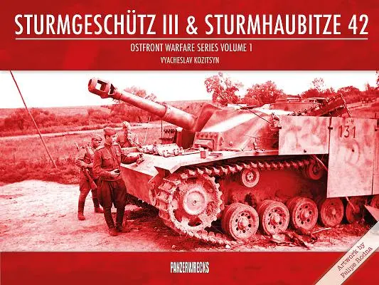 Sturmgeschtz III y Sturmhaubitze 42 - Sturmgeschtz III & Sturmhaubitze 42