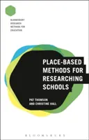 Métodos basados en el lugar para investigar las escuelas - Place-Based Methods for Researching Schools