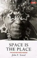 El espacio es el lugar - Vida y época de Sun Ra - Space is the Place - The Lives and Times of Sun Ra