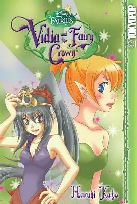 Disney Manga: Hadas - Vidia y la corona de hadas, 1 - Disney Manga: Fairies - Vidia and the Fairy Crown, 1