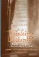 Pensar bíblicamente: Estudios exegéticos y hermenéuticos - Thinking Biblically: Exegetical and Hermeneutical Studies
